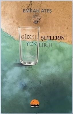 Güzel Şeylerin Yokluğu