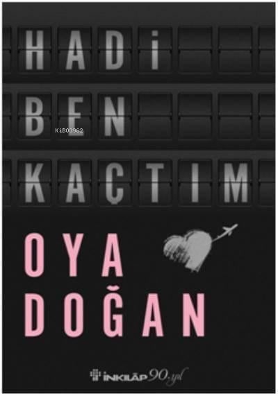 Hadi Ben Kaçtım