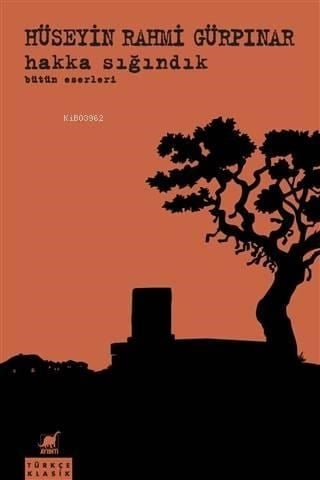 Hakka Sığındık; Bütün Eserleri