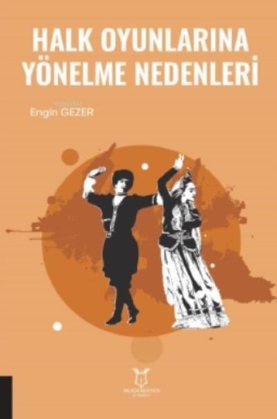 Halk Oyunlarına Yönelme Nedenleri