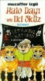 Halo Dayı ve İki Öküz