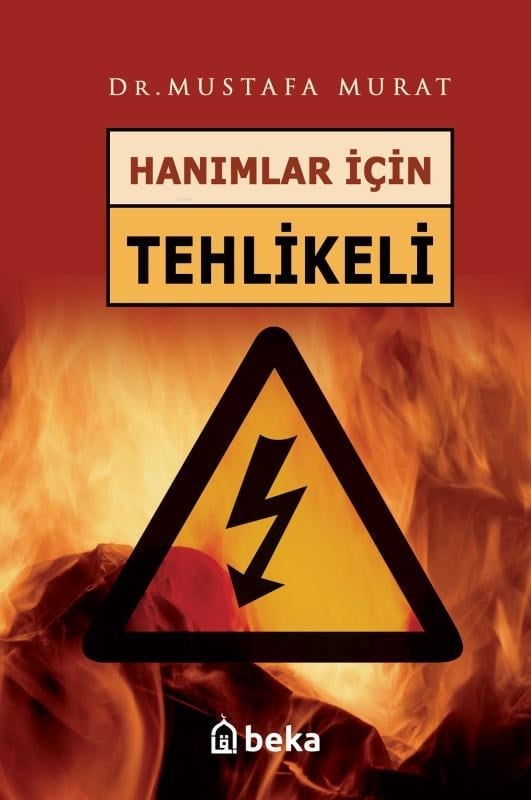 Hanımlar İçin Tehlikeli