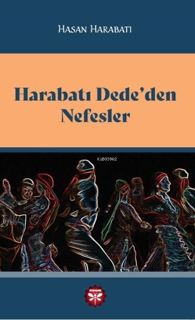 Harabatı Dede'den Nefesler