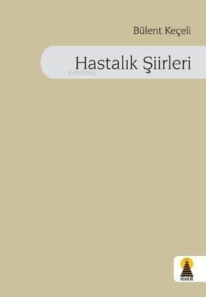 Hastalık Şiirleri
