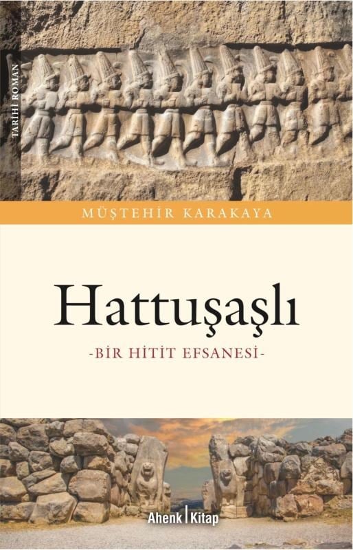 Hattuşaşlı;Bir Hitit Efsanesi