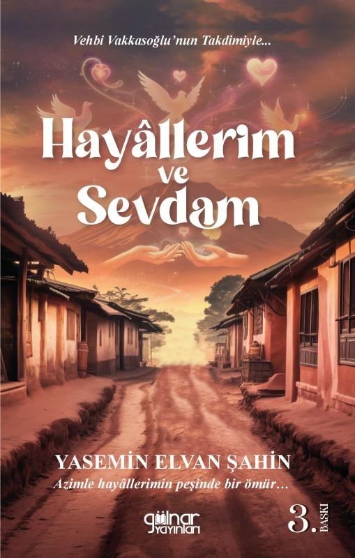 Hayâllerim ve Sevdam
