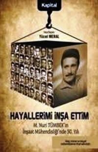 Hayallerimi İnşa Ettim