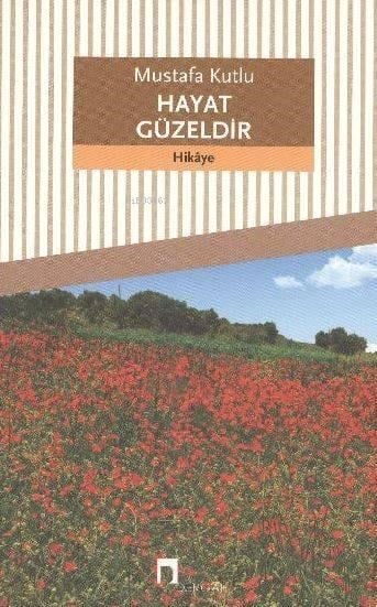 Hayat Güzeldir