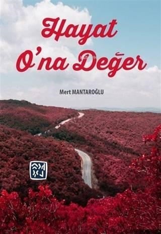 Hayat O'na Değer