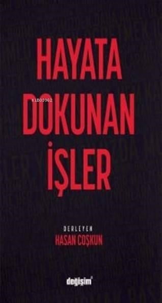 Hayata Dokunan İşler