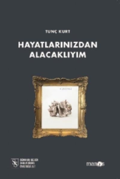 Hayatlarınızdan Alacaklıyım