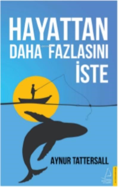 Hayattan Daha Fazlasını İste