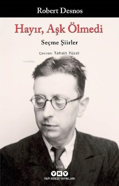Hayır, Aşk Ölmedi – Seçme Şiirler