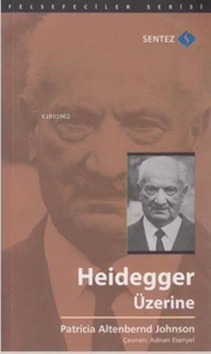 Heidegger Üzerine