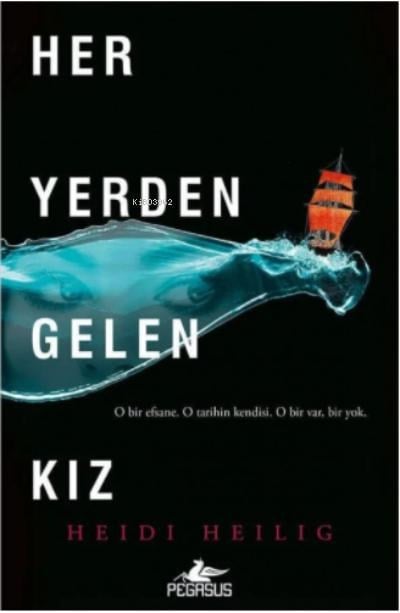Her Yerden Gelen Kız;(Her Yerden Gelen Kız Serisi 1)