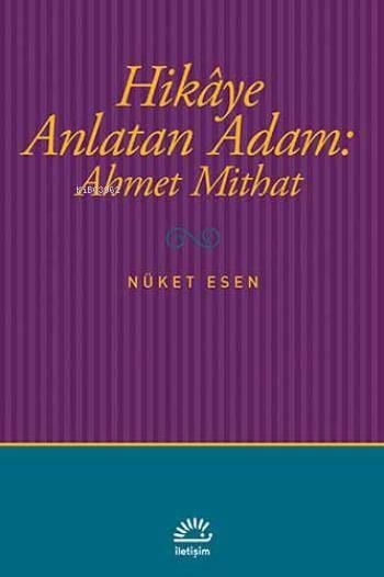 Hikaye Anlatan Adam: Ahmet Mithat