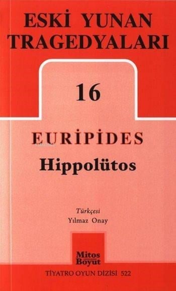 Hippotülos; Eski Yunan Tragedyaları - 16