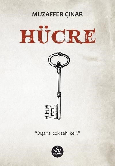 Hücre;Dışarısı çok tehlikeli