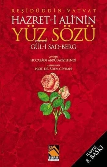 Hz. Ali'nin Yüz Sözü; Gül- i Sad Berg