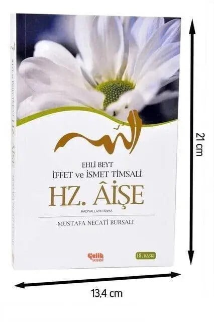 Hz. Aişe - Mustafa Necati Bursalı - Çelik Yayınları-1964