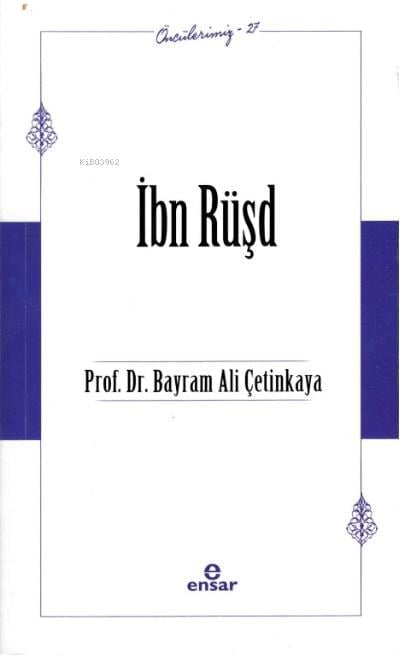 İbn Rüşd - Öncülerimiz 27