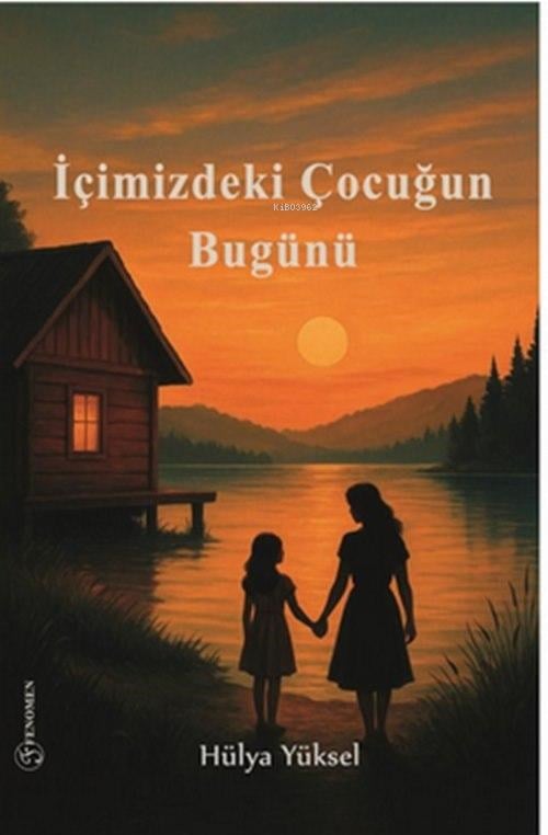 İçimizdeki Çocuğun Bugünü