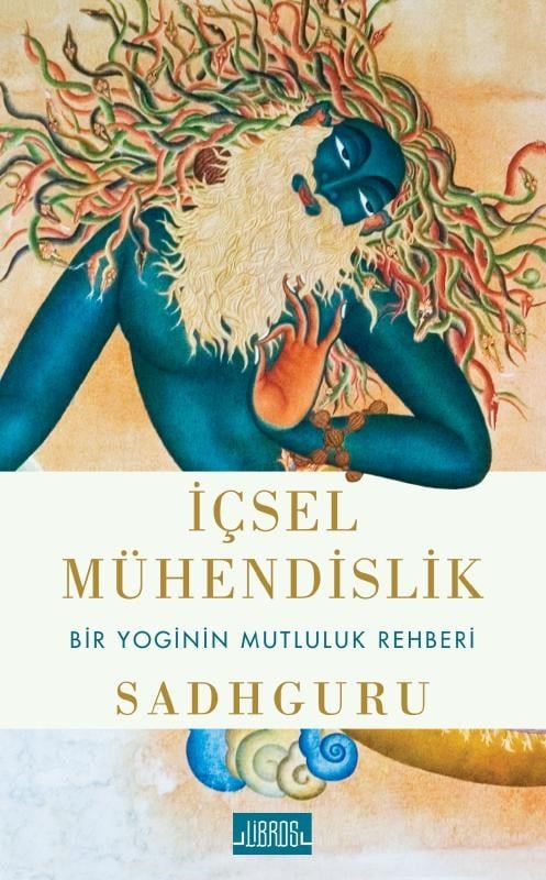 İçsel Mühendislik;Bir Yoginin Mutluluk Rehberi