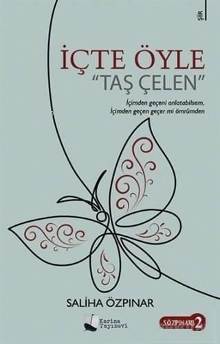 İçte Öyle; Taş Çelen