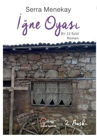 İğne Oyası, Bir 12 Eylül Romanı