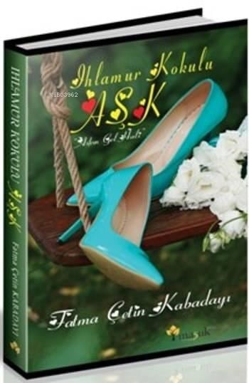 Ihlamur Kokulu Aşk