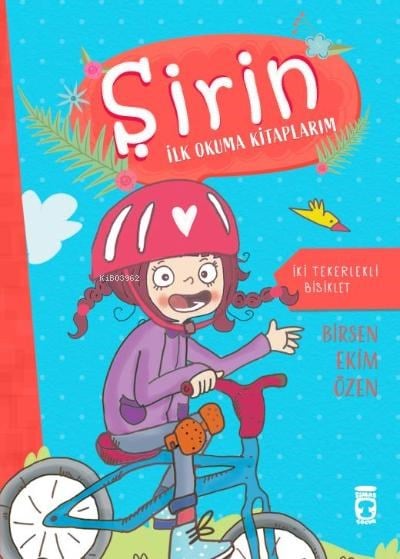 İki Tekerlekli Bisiklet;Şirin İlk Okuma Kitaplarım 10