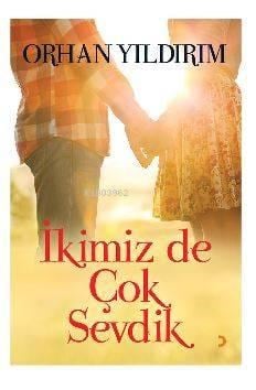 İkimiz de Çok Sevdik