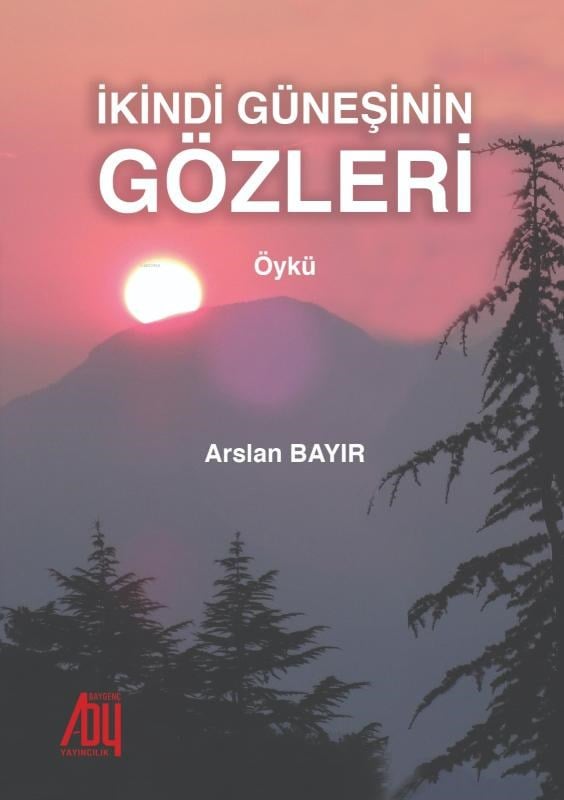 İkindİ Güneşinin Gözleri