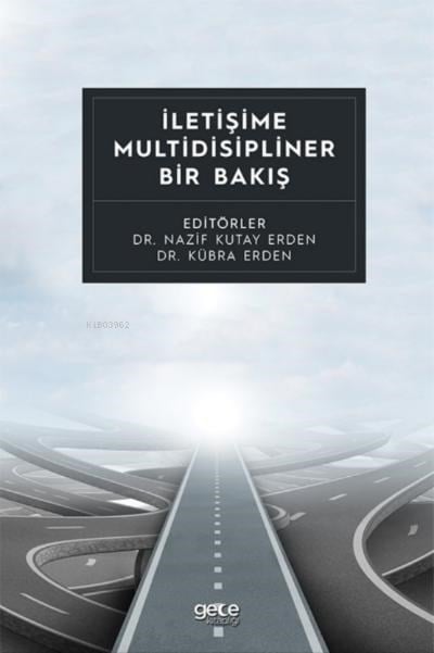 İletişime Multidisipliner Bir Bakış