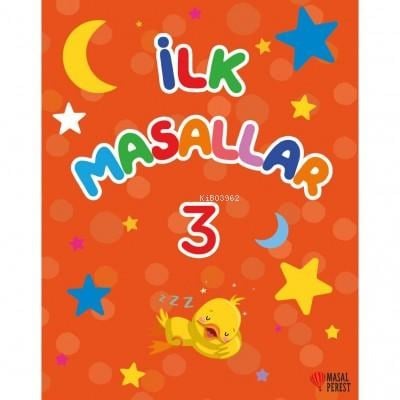 İlk Masallar 3
