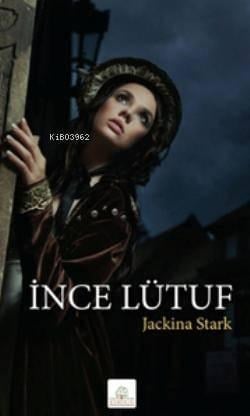İnce Lütuf