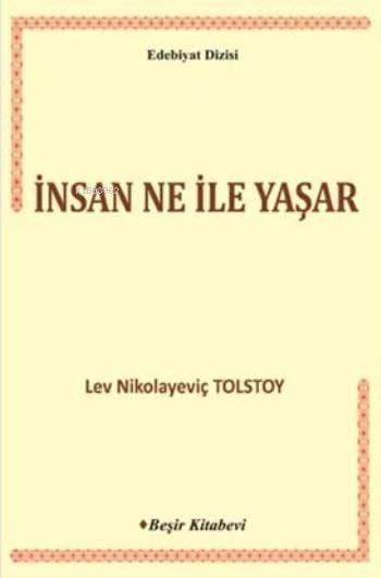 İnsan Ne İle Yaşar