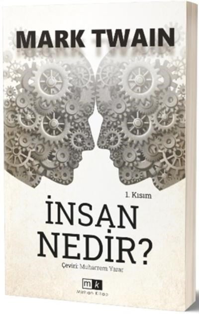 İnsan Nedir? - 1. Kısım