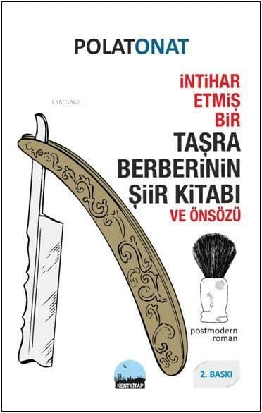 İntihar Etmiş Bir Taşra Berberinin Şiir Kitabı Ve Önsözü