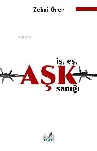 İş Eş Aşk Sanığı