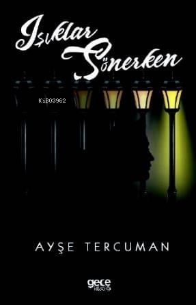Işıklar Sönerken