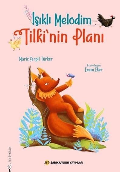 Işıklı Melodim-Tilkinin Planı
