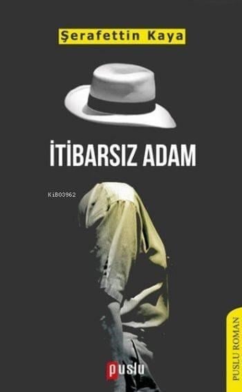 İtibarsız Adam