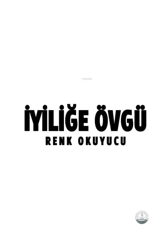 İyiliğe Övgü