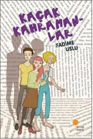 Kaçak Kahramanlar