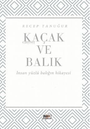 Kaçak ve Balık