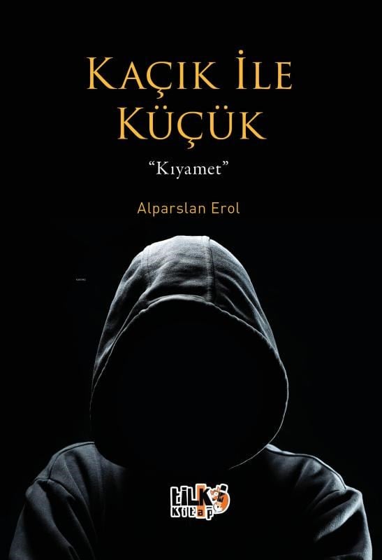 Kaçık ile Küçük;Kıyamet
