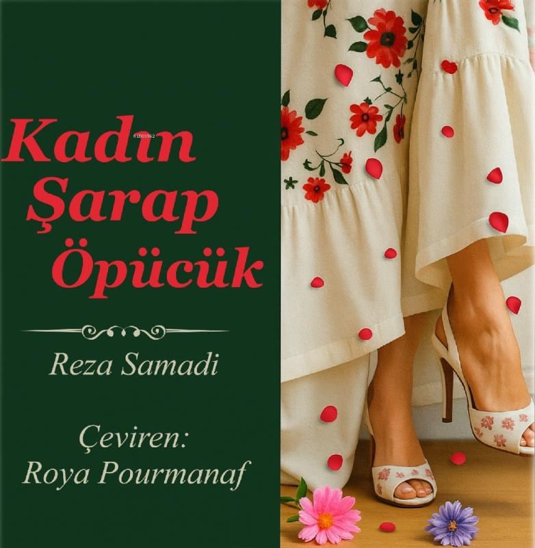 Kadın, Şarap, Öpücük