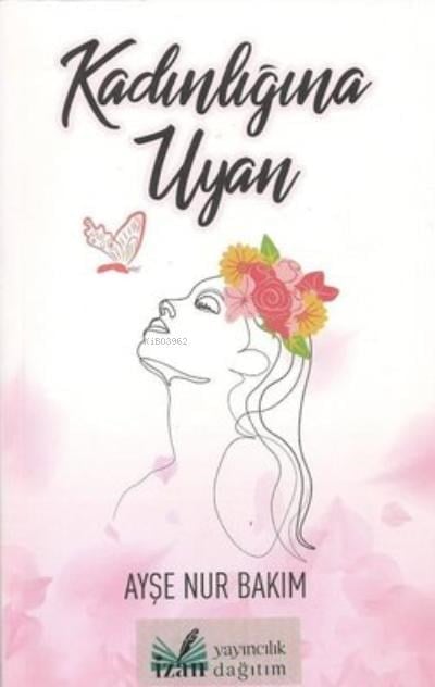 Kadınlığına Uyan