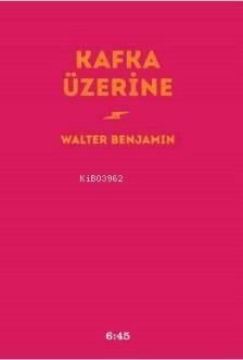 Kafka Üzerine